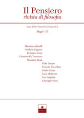 Il pensiero. Rivista di filosofia (2016). Nuova ediz.. 55/2: Hegel