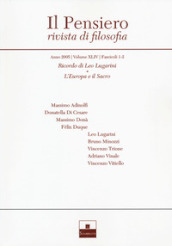 Il pensiero. Rivista di filosofia (2005). Vol. 44: Ricordo di Leo Lugarini-L Europa e il sacro