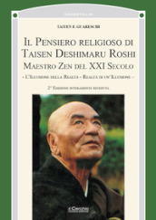Il pensiero religioso di Taisen Deshimaru Roshi, maestro zen del XXI secolo. Nuova ediz.