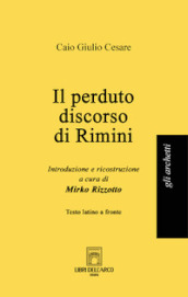 Il perduto discorso di Rimini. Testo latino a fronte