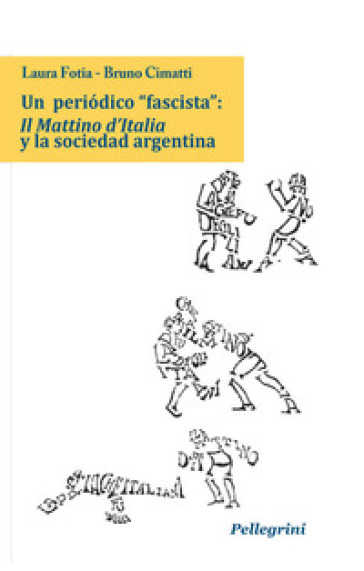 Un periòdico «fascista»: Il Mattino d'Italia y la sociedad argentina