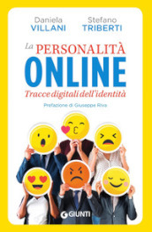 La personalità online. Tracce digitali dell identità