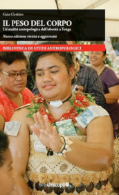 Il peso del corpo. Un analisi antropologica dell obesità a Tonga