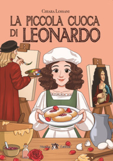 La piccola cuoca di Leonardo. Con e-book. Con espansione online