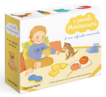 I piccoli Montessori. Il mio cofanetto sensoriale. Con 20 carte ambientali. Con 5 carte tattili