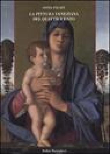 La pittura veneziana del Quattrocento. I Bellini e Andrea Mantegna