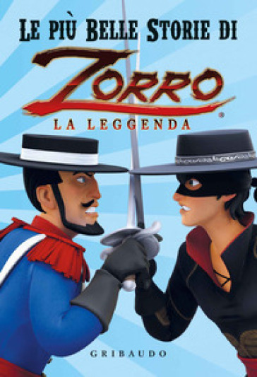 Le più belle storie di Zorro la leggenda