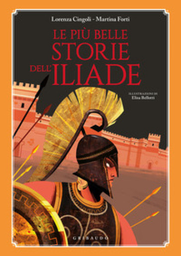 Le più belle storie dell'Iliade