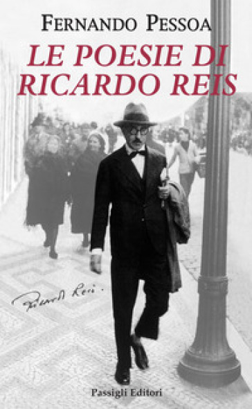 Le poesie di Ricardo Reis. Testo portoghese a fronte