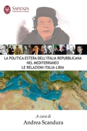 La politica estera dell Italia Repubblicana nel Mediterraneo