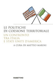 Le politiche di coesione territoriale. Un confronto tra Italia e Stati Uniti d America