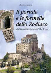 Il portale e le formelle dello Zodiaco alla Sacra di San Michele in Valle di Susa
