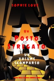 Un posto stregato: Un volume scomparso (I gialli della curiosa libreriaLibro 4)