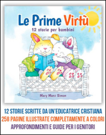 Le prime virtù. 12 storie per bambini