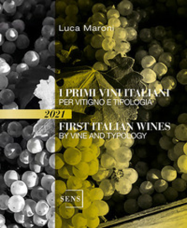 I primi vini italiani per vitigno e tipologia-First italian wines by vine and tipology