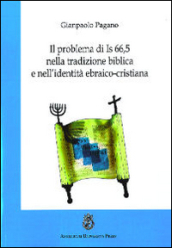 Il problema di Is 66,5 nella tradizione biblica e nell identità ebraico-cristiana