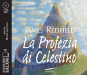 La profezia di Celestino letto da Monica Guerritore. Audiolibro. 2 CD Audio formato MP3