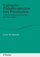 Il progetto Philanthropication thru Privatization