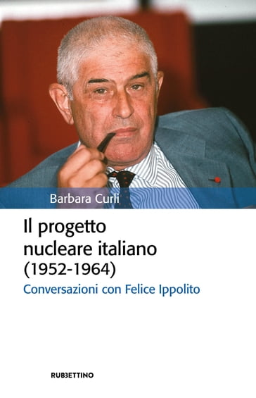 Il progetto nucleare italiano (1952-1964)