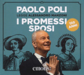 I promessi sposi letto da Paolo Poli. Audiolibro. 3 CD Audio