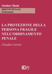 La protezione della persona fragile nell ordinamento penale