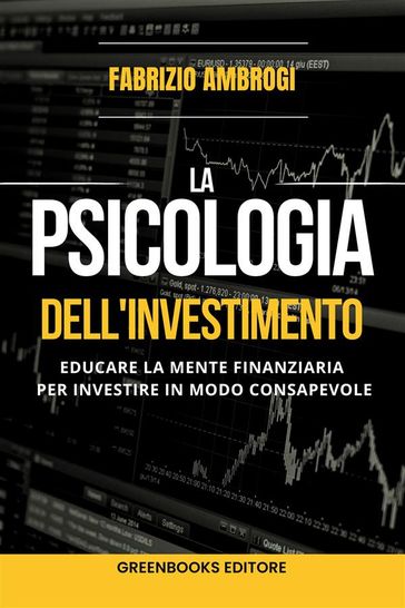 La psicologia dell'investimento
