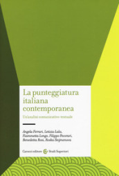 La punteggiatura italiana contemporanea. Un analisi comunicativo-testuale