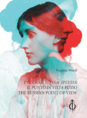Il punto di vista russo. Ediz. italiana, inglese e russa