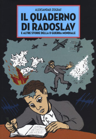 Il quaderno di Radoslav e altre storie della II guerra mondiale