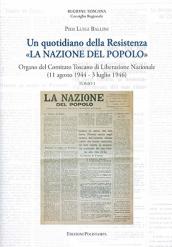 Un quotidiano della Resistenza. «La Nazione del Popolo». Organo del Comitato Toscano di Liberazione Nazionale (11 agosto 1944 - 3 luglio 1946)