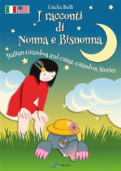 I racconti di nonna e bisnonna-Italian grandma and great-grandma stories. Con Audio