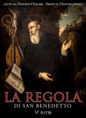 La regola di san Benedetto letto da Donato Ogliari. Audiolibro. CD Audio formato MP3