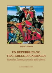 Un repubblicano tra i mille di Garibaldi