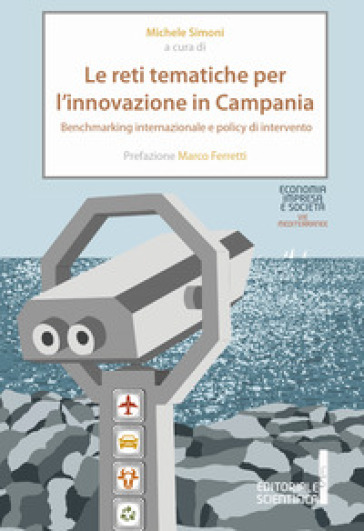 Le reti tematiche per l'innovazione in Campania. Benchmarking internazionale e policy di intervento