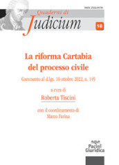 La riforma Cartabia del processo civile. Commento al d.lgs. 10 ottobre 2022, n. 149