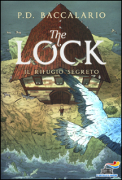 Il rifugio segreto. The Lock. 3.
