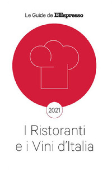 I ristoranti e i vini d'Italia 2021