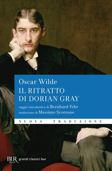 Il ritratto di Dorian Gray. Nuova traduzione