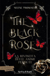 La rivincita delle anime perdute. The black rose. Vol. 4