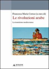 Le rivoluzioni arabe. La transizione mediterranea