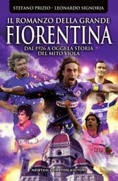 Il romanzo della grande Fiorentina