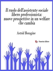 Il ruolo dell assistente sociale libero professionista: nuove prospettive in un welfare che cambia
