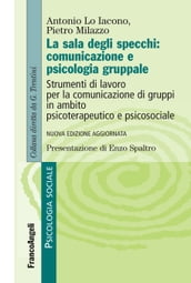 sala degli specchi: comunicazione e psicologia gruppale.