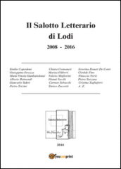 Il salotto letterario di Lodi (2008-2016)