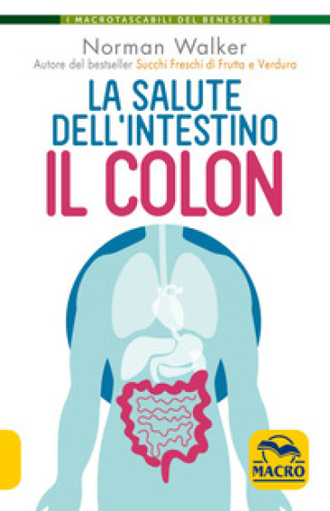 La salute dell'intestino. Il colon