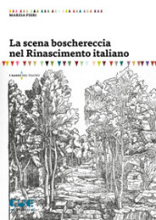 La scena boschereccia nel Rinascimento italiano