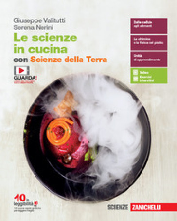 Le scienze in cucina. Volume unico con Scienze della Terra. Per le Scuole superiori. Con espansione online