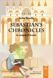 Lo scrigno d avorio. Sebastian S Chronicles. Ediz. illustrata