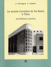 La scuola Corridoni di De Renzi a Fano