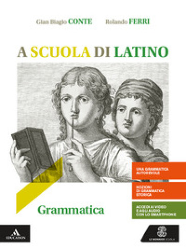 A scuola di latino. Grammatica + lezioni 1. Per i Licei e gli Ist. magistrali. Con e-book. Con espansione online